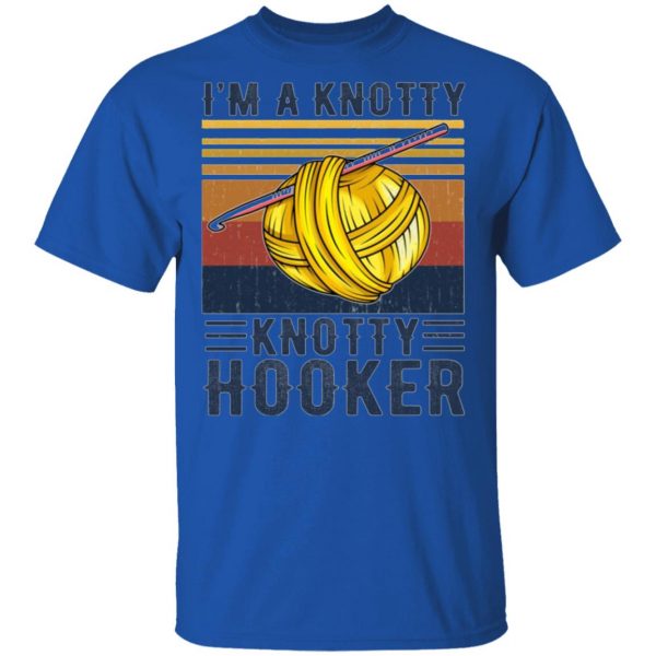 im a knotty knotty hooker knitting t shirts hoodies long sleeve 11