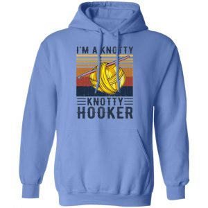 im a knotty knotty hooker knitting t shirts hoodies long sleeve