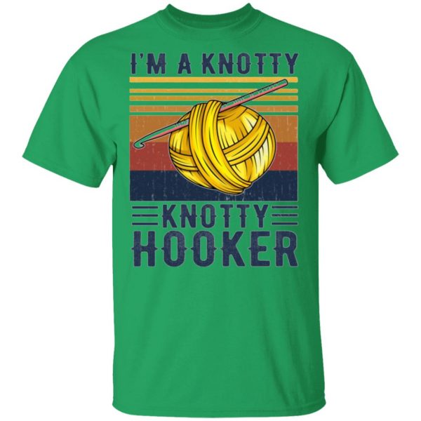 im a knotty knotty hooker knitting t shirts hoodies long sleeve 4