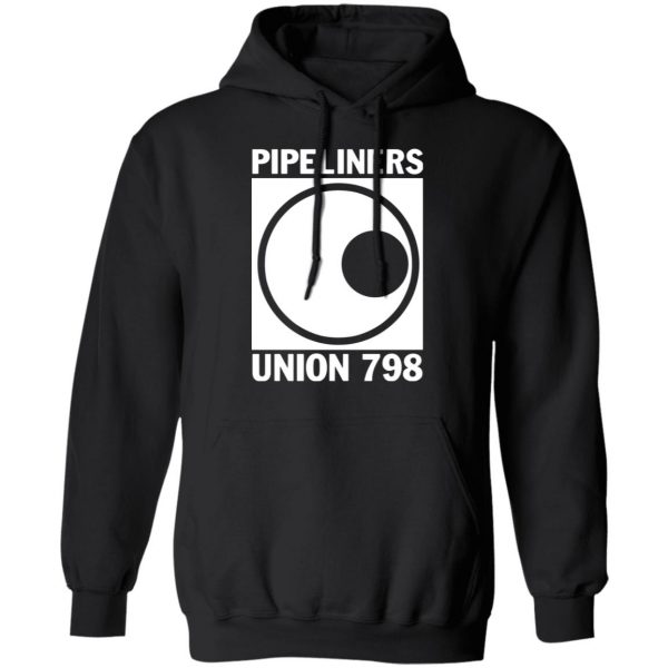 im a union member pipeliners union 798 t shirts long sleeve hoodies 2