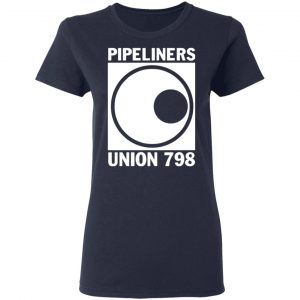 im a union member pipeliners union 798 t shirts long sleeve hoodies 7