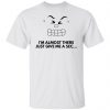 im almost there t shirts hoodies long sleeve 2