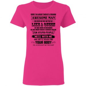 im already taken by a freaking awesome man who drives me crazy and born in november t shirts hoodies long sleeve 12