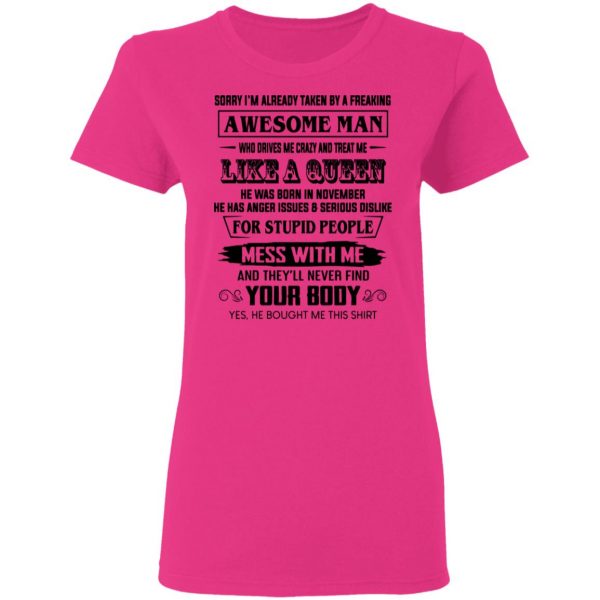 im already taken by a freaking awesome man who drives me crazy and born in november t shirts hoodies long sleeve 12