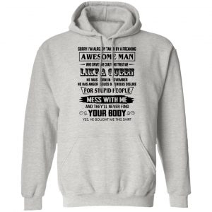 im already taken by a freaking awesome man who drives me crazy and born in november t shirts hoodies long sleeve 2