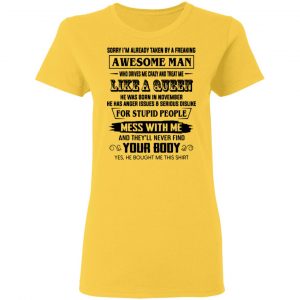 im already taken by a freaking awesome man who drives me crazy and born in november t shirts hoodies long sleeve 6