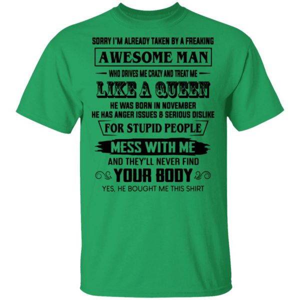 im already taken by a freaking awesome man who drives me crazy and born in november t shirts hoodies long sleeve 8