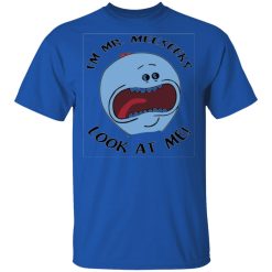 im mr meeseeks look at me rick and morty t shirts hoodies long sleeve 6