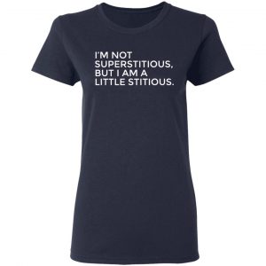 im not superstitious t shirts long sleeve hoodies 9