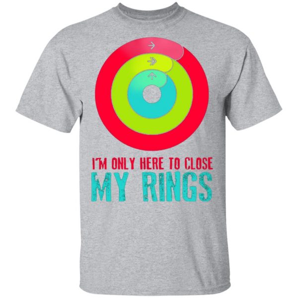 im only here to close my rings t shirts long sleeve hoodies 12