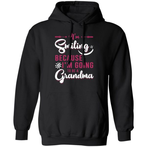 im smiling because im going to be a grandma t shirts long sleeve hoodies 2