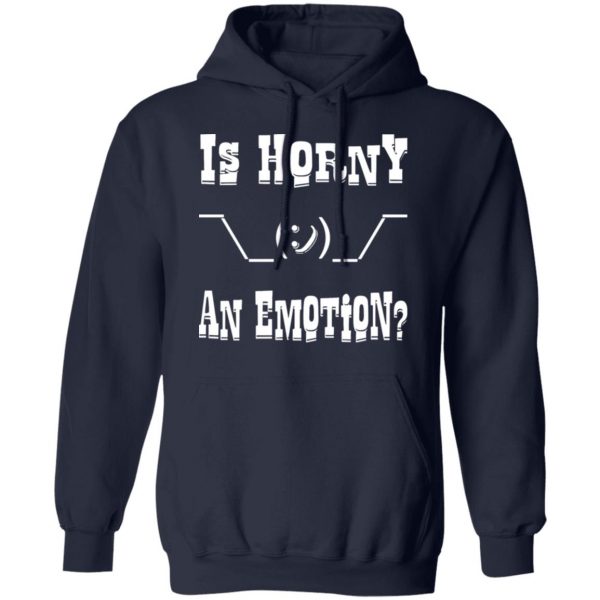 is horny an emotion shrug t shirts long sleeve hoodies 11