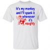 its my monkey and ill spank it whenever its t shirts hoodies long sleeve 12