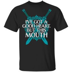 ive got a good heart but this mouth shield maiden viking t shirts long sleeve hoodies 12