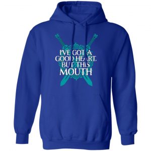 ive got a good heart but this mouth shield maiden viking t shirts long sleeve hoodies