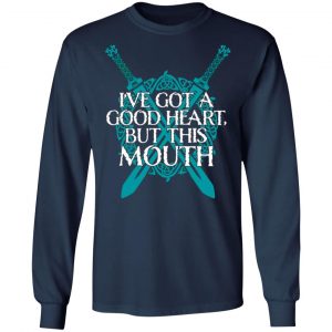 ive got a good heart but this mouth shield maiden viking t shirts long sleeve hoodies 4