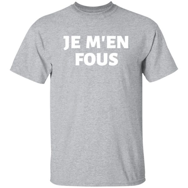 je m en fous french slogan t shirts long sleeve hoodies 12