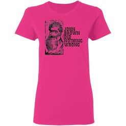 john brown did nothing wrong t shirts hoodies long sleeve 12