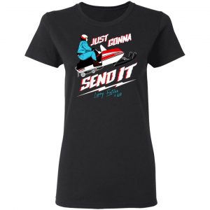 just gonna send it larry enticer 69 t shirts long sleeve hoodies 11