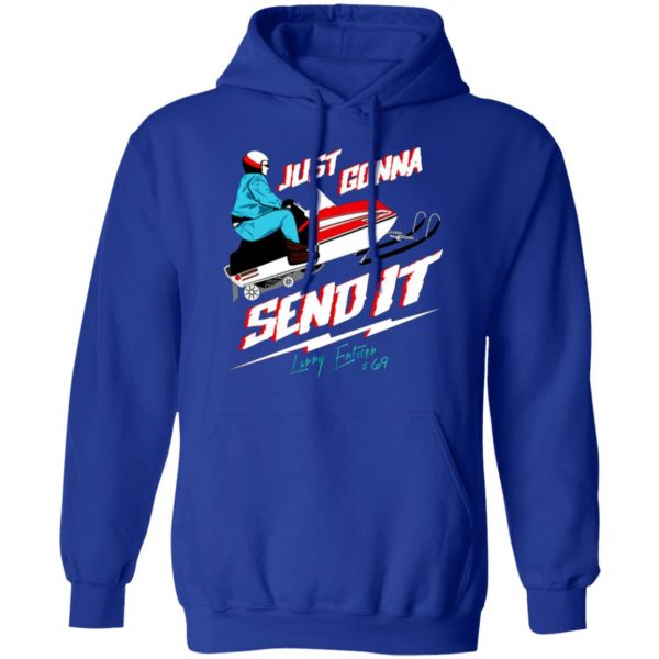 just gonna send it larry enticer 69 t shirts long sleeve hoodies 6