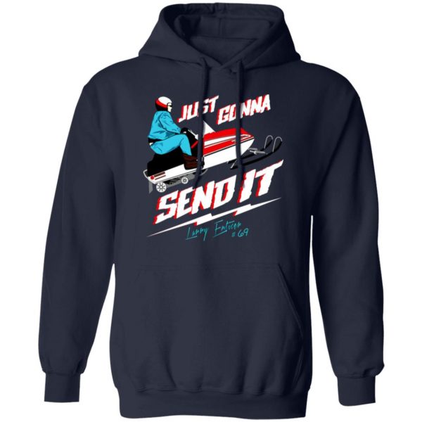 just gonna send it larry enticer 69 t shirts long sleeve hoodies