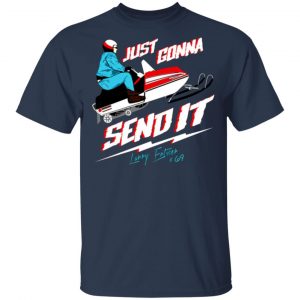 just gonna send it larry enticer 69 t shirts long sleeve hoodies 8