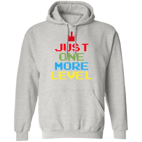 just one more level t shirts hoodies long sleeve 11