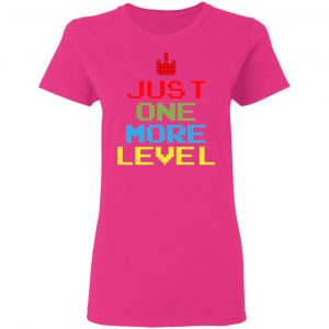 just one more level t shirts hoodies long sleeve 3