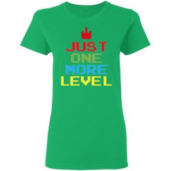 just one more level t shirts hoodies long sleeve 6