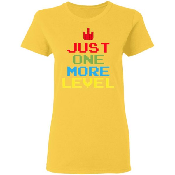 just one more level t shirts hoodies long sleeve