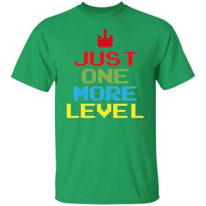 just one more level t shirts hoodies long sleeve 9