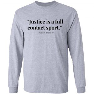 justice is a full contact sport t shirts hoodies long sleeve 8