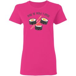 kawaii how i roll sushi t shirts hoodies long sleeve 8