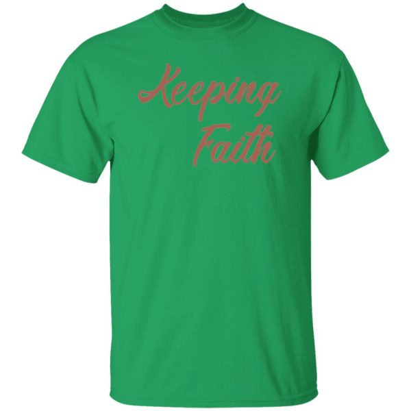 keeping faith t shirts hoodies long sleeve 6