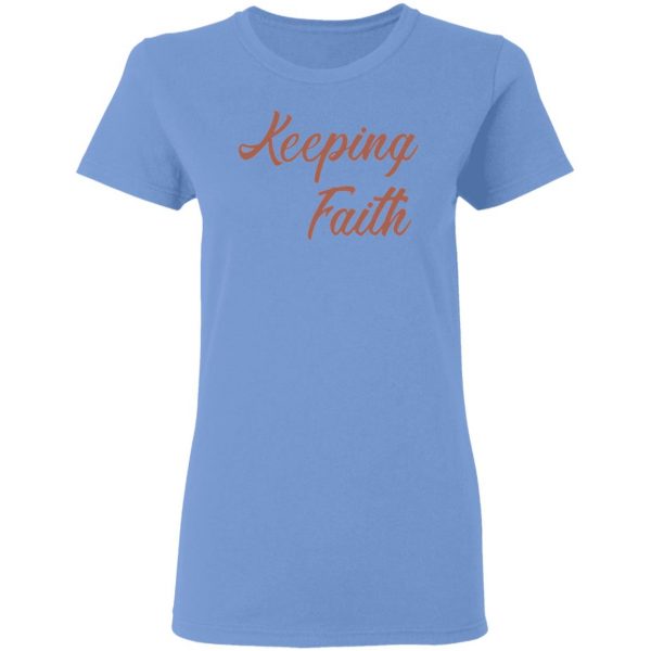 keeping faith t shirts hoodies long sleeve