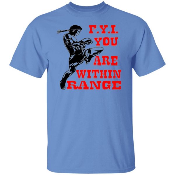 kick boxing fyi you are within range t shirts hoodies long sleeve 12