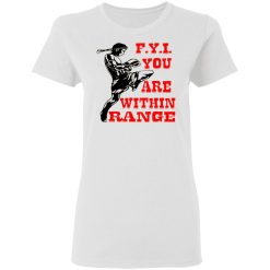 kick boxing fyi you are within range t shirts hoodies long sleeve 8