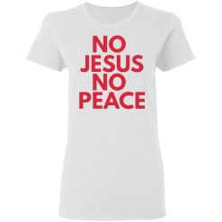 know jesus know peace t shirts hoodies long sleeve 11