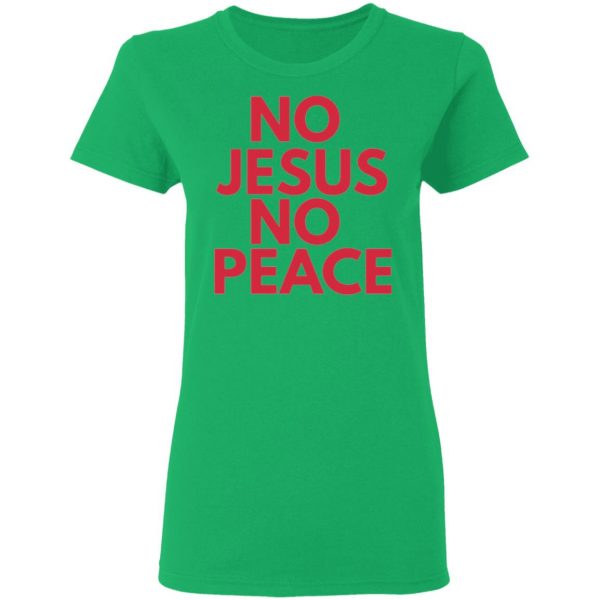 know jesus know peace t shirts hoodies long sleeve 5