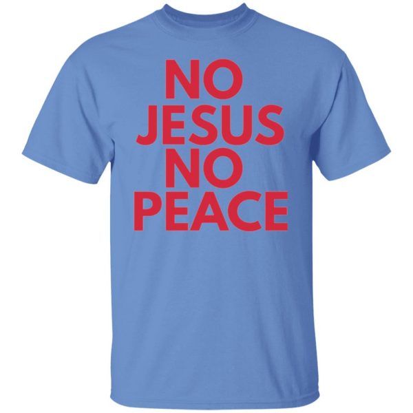 know jesus know peace t shirts hoodies long sleeve 9