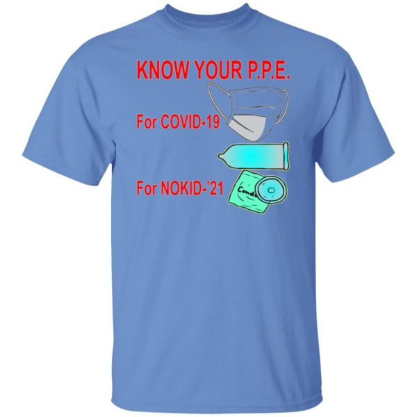 know your ppe for nokid 21 t shirts hoodies long sleeve 10