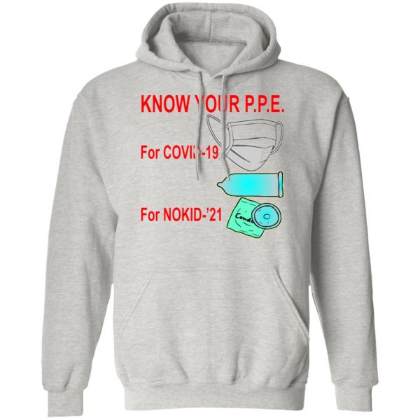 know your ppe for nokid 21 t shirts hoodies long sleeve 2