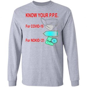 know your ppe for nokid 21 t shirts hoodies long sleeve 3
