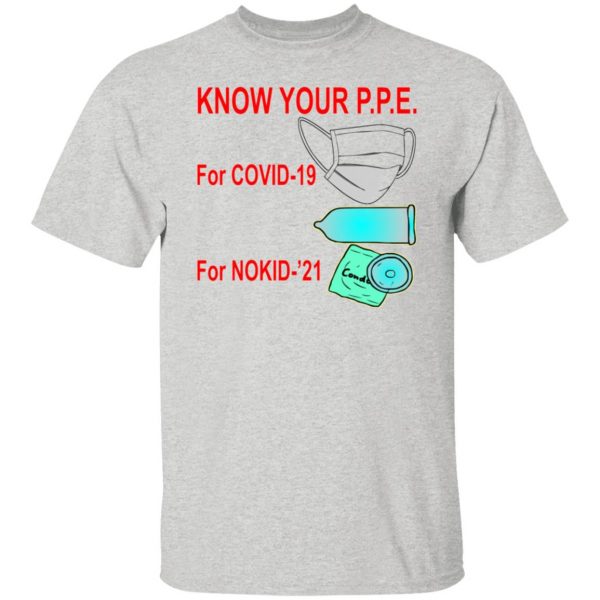 know your ppe for nokid 21 t shirts hoodies long sleeve 8