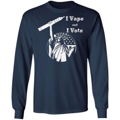 lady liberty i vape i vote t shirts long sleeve hoodies 12