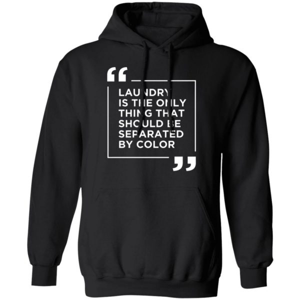 laundry the only thing separated by color t shirts long sleeve hoodies 2