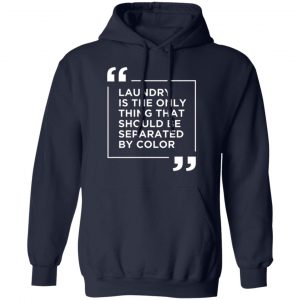 laundry the only thing separated by color t shirts long sleeve hoodies 8