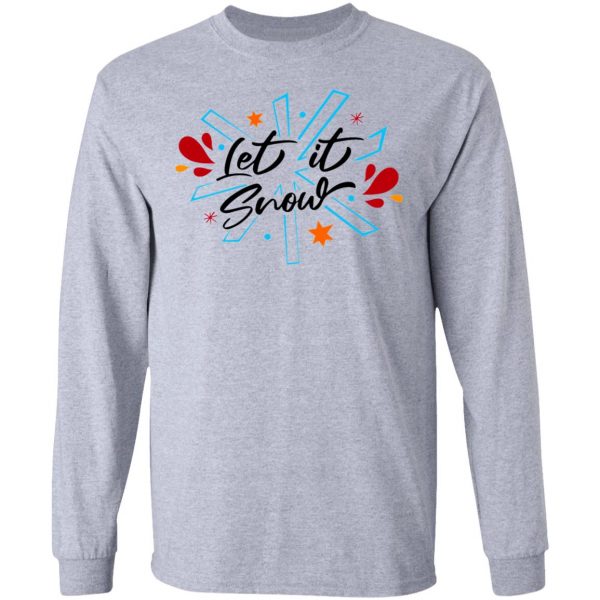 let it snow decorative modern script snowflake t shirts hoodies long sleeve 10