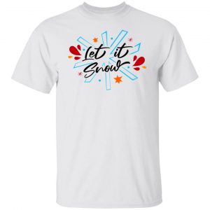 let it snow decorative modern script snowflake t shirts hoodies long sleeve 13