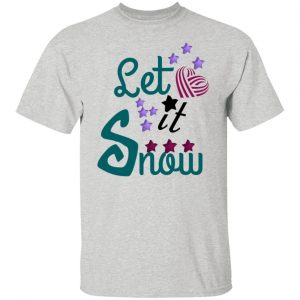 let it snow t shirts hoodies long sleeve 2